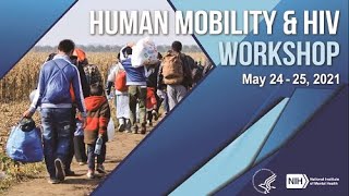 Human Mobility and HIV - May 25, 2021