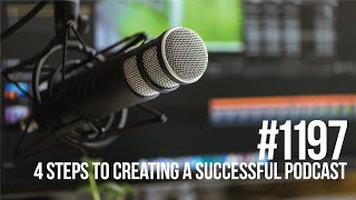 Mind Pump Episode #1197 | 4 Steps To Creating A Succesful Podcast