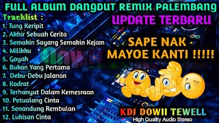 Download Lagu FULL ALBUM DANGDUT REMIX PALEMBANG SAPE NAK MAYOE ... MP3 Gratis