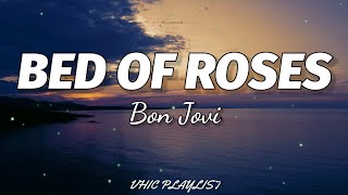 Bon Jovi - Bed Of Roses (Lyrics)🎶