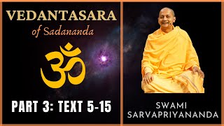 3. Vedantasara | Texts 5-15 | Swami Sarvapriyananda