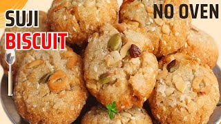 Suji Biscuit Recipe | Suji Biscuit Recipe Without Oven ||