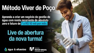 Método Viver de Poço - Live de abertura da nova turma!