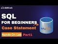 SQL for Beginners | SQL Case Statement (Hands on Lab) Part1
