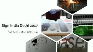 New Delhi,Sign India Delhi 2017,Sat 24th   Mon 26th Jun