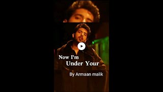 Now I am under your control | Armaan malik new hollywood song |
