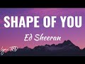 Ed Sheeran - Shape of you (lyrics)