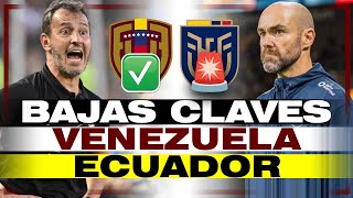🚨 BAJAS CLAVES: VENEZUELA VS ECUADOR ⚡ ECUADOR DIEZMADO