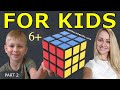 HOW TO SOLVE A RUBIK'S CUBE 3 by 3 | FOR KIDS | PART 2 | 2nd layer