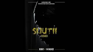 Wakazi X Ruby - Sijutii Remix (Official Audio)