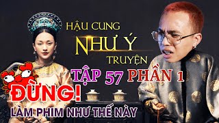 CHÊ PHIM : Review NHƯ Ý TRUYỆN (TẬP 57 PHẦN 1) l TEKSTATION