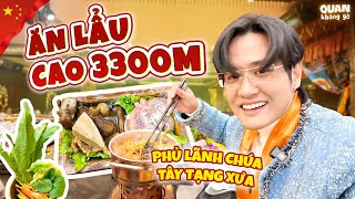 Ăn Lẩu Ở Độ Cao 3300M Tại Biệt Phủ Của Lãnh Chúa Tây Tạng Xưa - Trung Quốc