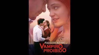 Serie Fadado Ao Meu Vampiro Proibido #viral