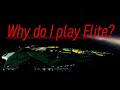 Why do i (still) play ELITE - Elite:Dangerous Odyssey