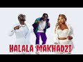Makhadzi ft mr bow & fortunat (Halala Makhadzi) new song