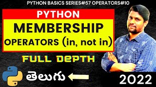 #57 Python Membership Operators In Telugu [2022] | In, Not In Operators In Python | Python In Telugu