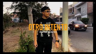 Nestor Campos - Otro Intento (Prod. Javier Reyes)