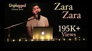 Zara Zara Bahekta Hai | Latest Cover 2020 | RHTDM | Vincent Boral | Male Version Unplugged | Hit