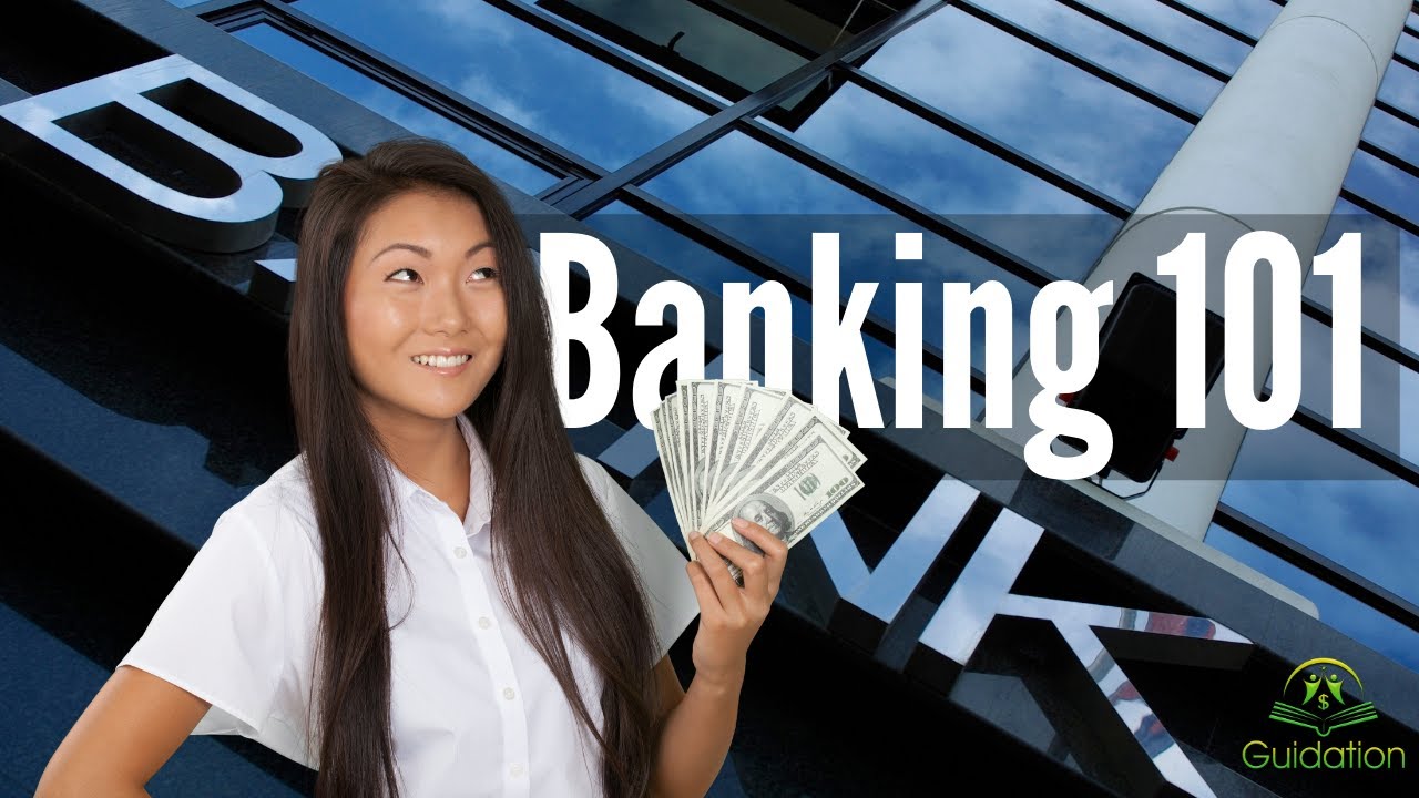 Banking 101 - YouTube