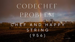 Codechef Problem | CHEF AND HAPPY STRING | Rating - 956 | CPP & Java Codes