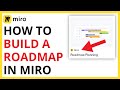 How to Build a Roadmap in Miro [QUICK GUIDE]