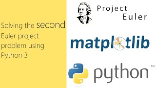 Solving the second Euler project problem using Python 3