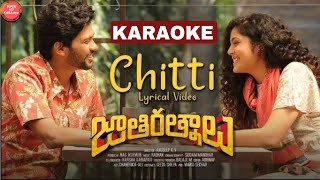 Chitti Karaoke with Lyrics - Jathi Rathnalu Songs | Naveen Polishetty