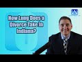 How Long Does a Divorce Take in Indiana?