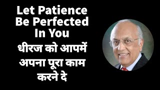 Let Patience Be Perfected In You | धीरज को आपमें अपना पूरा काम करने दे | Zac Poonen | Hindi Dubbed