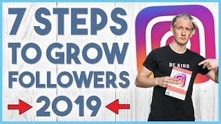 😏 7 STEPS TO GROW INSTAGRAM FOLLOWERS IN 2019 - ORGANIC & TARGETED FOLLOWERS 😏