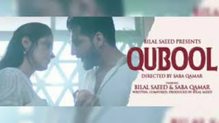 Qubool by Bilal Saeed ft. Saba Qamar Zaman | new punjabi song of 2020