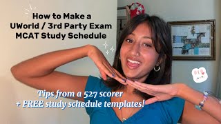 How to make an MCAT study schedule: UWorld & 3rd Party Exams | Guide + Free Schedule Templates!! 🫂