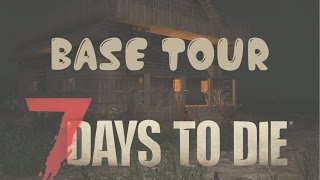 BASE TOUR - 7 DAYS TO DIE - (PS4) PREPARING FOR 21 DAY HORDE