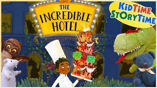 The Incredible Hotel | Read Aloud | KidTime StoryTime Books