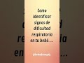 Signos de dificultad respiratoria en bebés