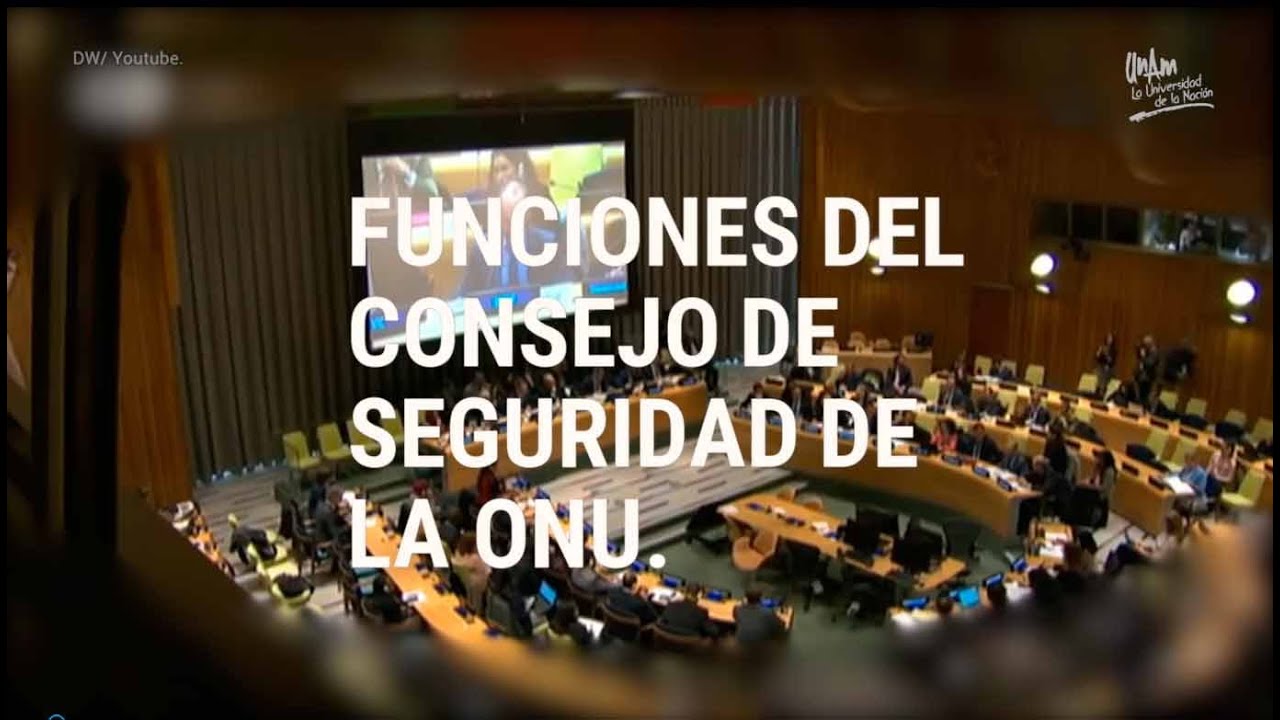 Funciones Del Consejo De Seguridad De La ONU - YouTube