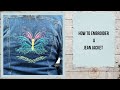 Transform Your Jean Jacket in Less Than 1 Hour On A Single Needle Embroidery Machine