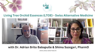 Living Tree Orchid Essences (LTOE) -  Dr. Adrian Brito Babapulle \u0026 Shima Sazegari, PharmD