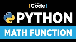 Python Tutorial For Beginners | How To Use Math Function In Python | Python Programming | SimpliCode