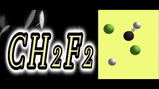 Organic Chemistry - Lewis Dot Structure CH2F2 Difluoromethane - صيغة لويس لدايا فلورو الميثان