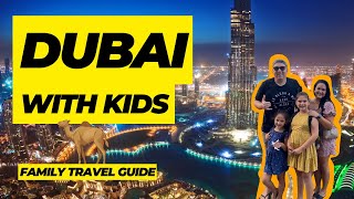 Dubai Travel Guide for families | Top 10 Things to do in Dubai with kids!