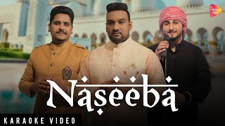 Naseeba Karaoke With Lyrics Video | Master Saleem | Khan Saab | Kamal Khan | Latest Punjabi Song