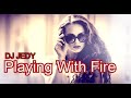 DJ JEDY - Playing With Fire ( Music video )