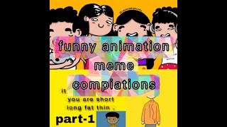funny animation compliations@NutshellAnimations @ricoanimations0 (animation memes)