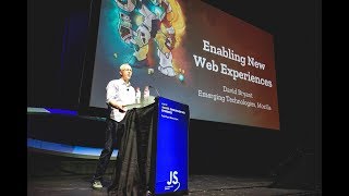 David Bryant: Enabling New Web Experiences - JSConf.Asia 2018