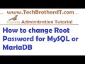 How to change Root Password for MySQL or MariaDB - MariaDB Tutorial