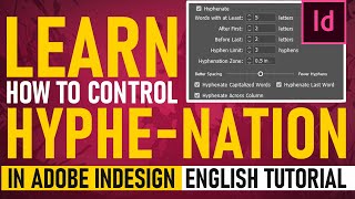 InDesign Hyphenation Made Easy: Boost Your Typography Skills