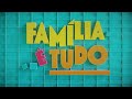 Família é Tudo - Oferecimento / Vinheta de Patrocínio (JUN/2024) (Pós-exibição)