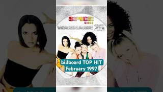 ⚡️ Billboard top hit February 1997 #spice #girls #wannabe