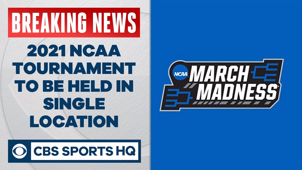 BREAKING: 2021 NCAA Men's Basketball Tournament To Be Held In One ...